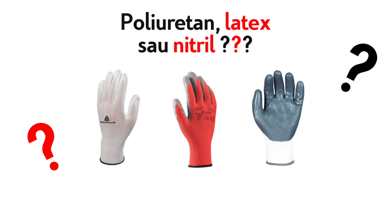 Mănuși din poliuretan, latex sau nitril?